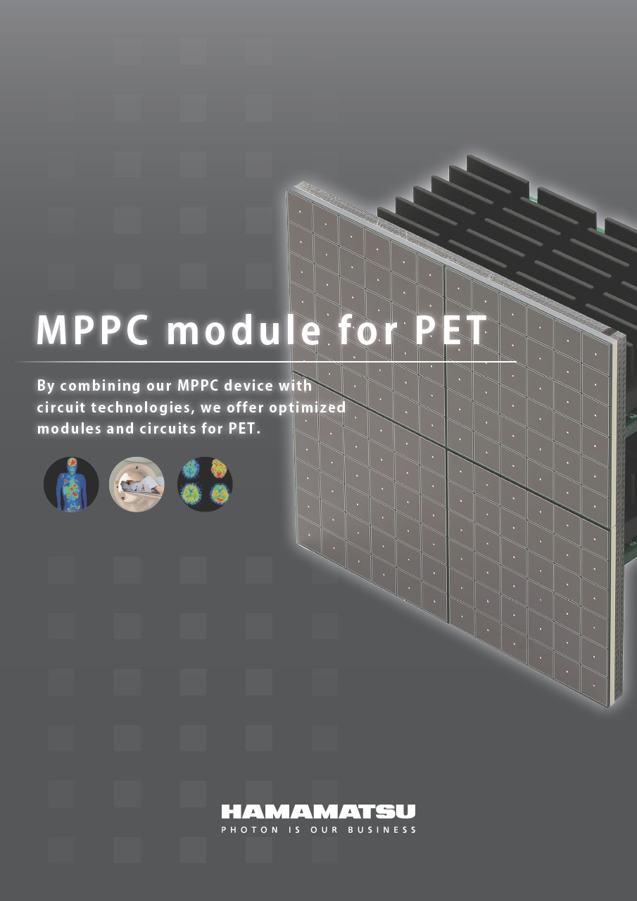 Pamphlet / MPPC module for PET