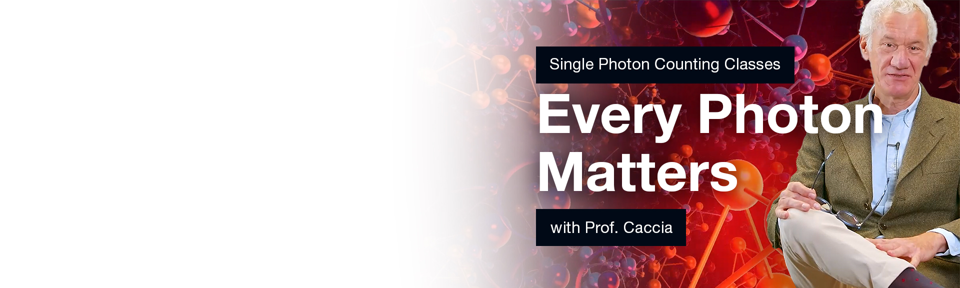 Every Photon Matters: Professor Caccia’s Single Photon Counting Classes