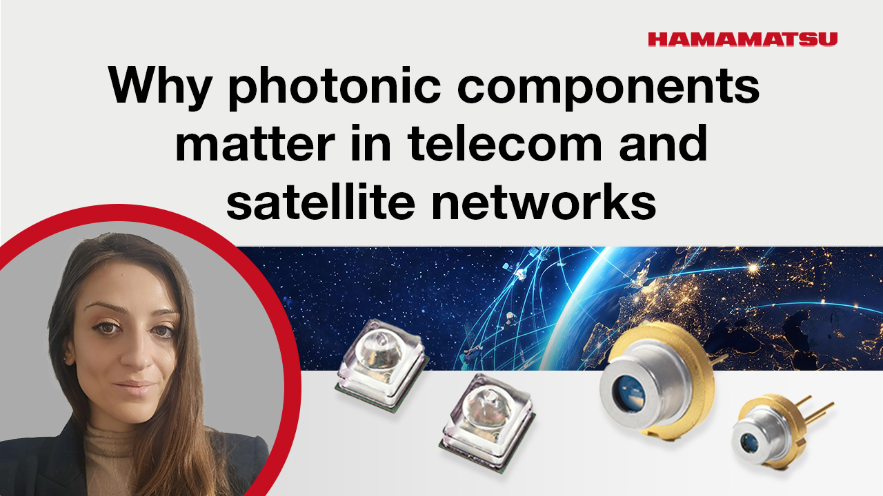 Webinar: Why Photonic Components Matter in Telecom and Satellite Networks
