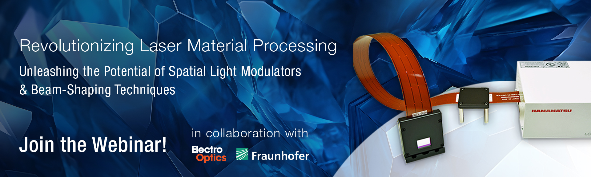 Webinar: Revolutionizing Laser Material Preocessing